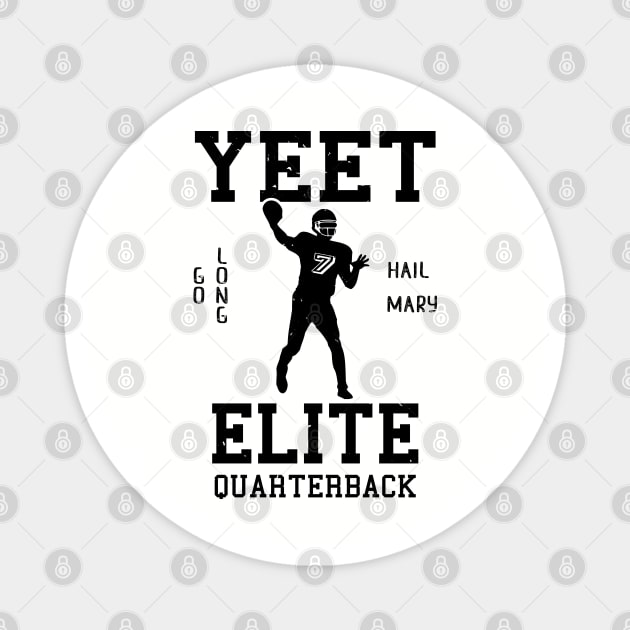 Yeet Elite Quarterback Football Fan Magnet by atomguy